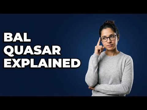What Is A Broad Absorption Line (BAL) Quasar?