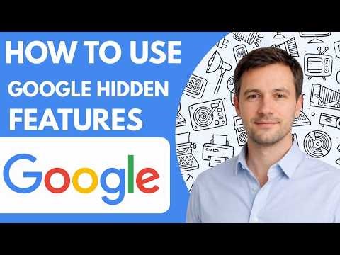 How to use Google hidden features Full Guide 2026