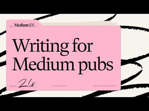 How to write for Medium publications