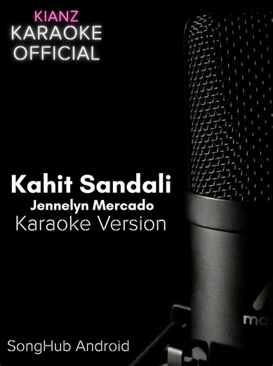 Kahit Sandali Karaoke Version - Jennelyn Mercado (SongHub Android)