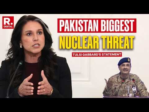 ‘Pakistan Is The Biggest Nuclear Threat To The United States Of America’ | Tulsi Gabbard