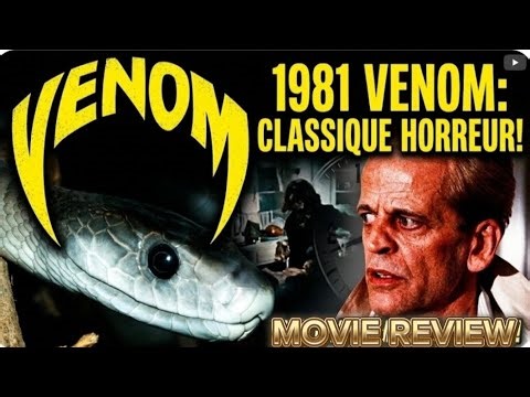 Before the Alien, There was THIS: Exploring the Original Venom (1981) VENOM MOVIE REVIEW