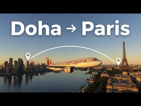 Doha → Paris | A320 Realistic Flight | MSFS