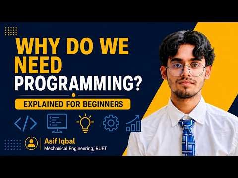 Why Do We Need Programming? | Programming Explained for Beginners