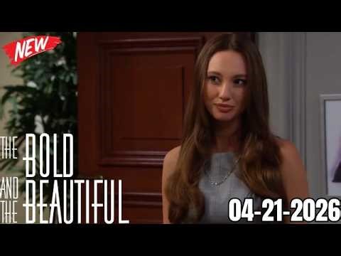 The Bold and the Beautiful 4-21-2026 Full episode B&B 21th April 2026