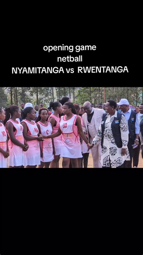 Opening Game Netball: Nyamitanga vs Rwentanga match overview