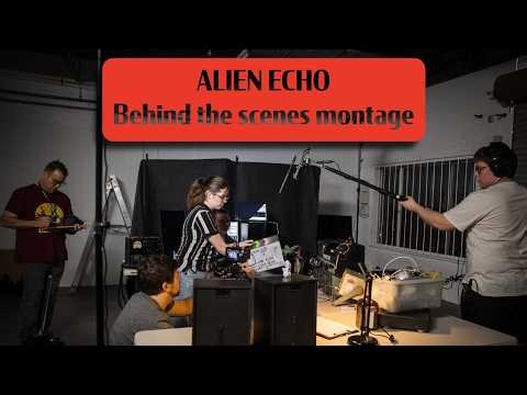Alien Echo Behind The Scenes Montage | How This Short Film Came To Life