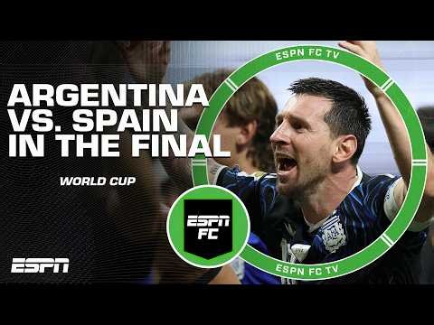 ‘DREAM FINAL FOR MESSI!’ Argentina to face Spain in the 2026 World Cup final | ESPN FC