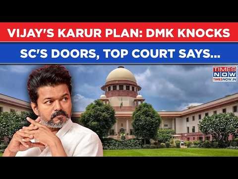 Vijay's Karur Plan Sparks Showdown In SC: DMK Withdraws Plea Against TVK As Top Court Says This