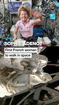 #SophieAdenot: First French woman to walk in #space • FRANCE 24 English