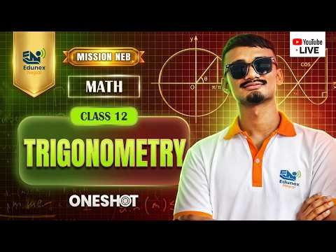 Trigonometry | Oneshot | Class 12 Maths | Mission NEB 2083