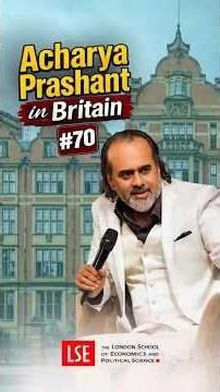 Acharya Prashant in Britain #70