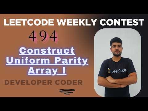 Construct Uniform Parity Array I | LeetCode 3875 | Weekly Contest 494 | Java | Developer Coder