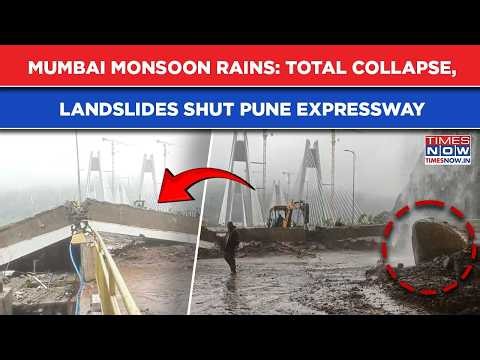 Mumbai Rains: Landslides Shut Pune Expressway| Total Collapse - India's Finance Hub Comes To A Halt