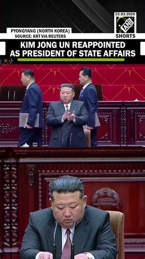 WATCH: North Korea's Kim Jong Un reappointed as president of state affairs