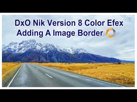 DxO Nik 8 Color Efex | Adding A Image Border