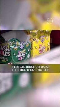 Federal Judge Refuses to Block Texas THC Ban
