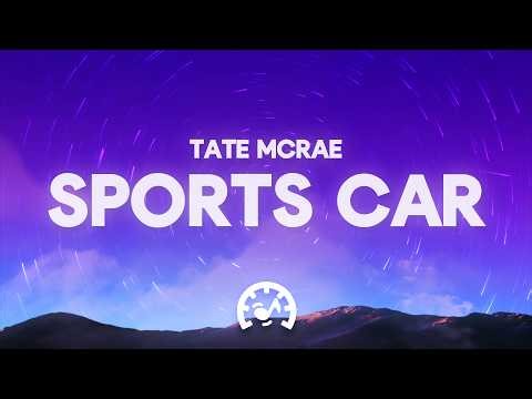 Tate McRae - Sports Car (Sped Up) (Lyrics)