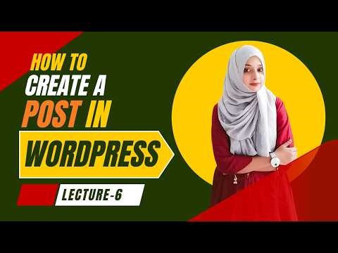 WordPress Tutorial for Beginners - Making Your First Post