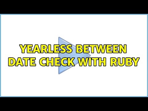 Yearless between date check with ruby (2 Solutions!!)
