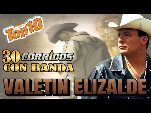 Valentín Elizalde – Sus Mejores Éxitos | Corridos y Banda Para Pistear 2026