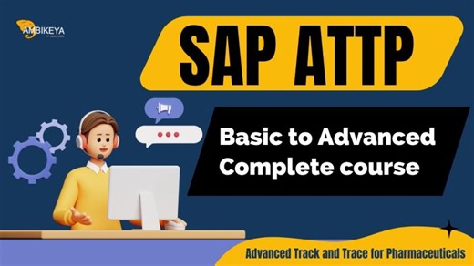 SAP ATTP (Advanced Track and Trace for Pharmaceuticals) Basic to Advanced Complete course | Ambikeya | SAP Knowledge Hub - Ambikeya