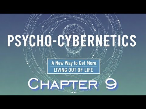 Psycho-cybernetics: Chapter 9, How to Make Failure Mechanism Work For You Instead of Against You