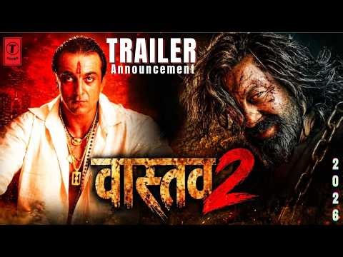 VAASTAV 2 - TRAILER Announcement Explained 4k | Sunjay Dutt | Akshay Kumar | Paresh Rawal | 2026