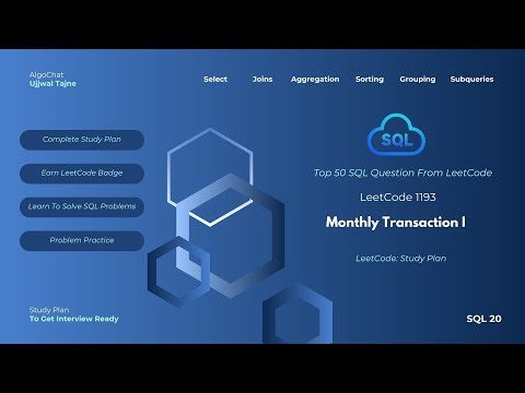 LeetCode 1193 | Monthly Transactions I | LeetCode Top 50 SQL Problems | Study Plan