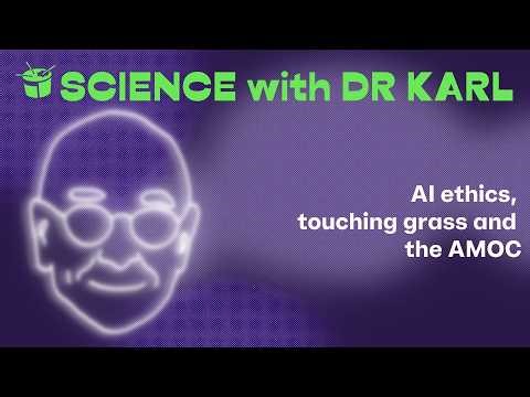 AI ethics, touching grass and the AMOC