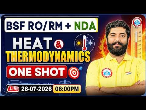 Heat & Thermodynamics One Shot 2026 | BSF RO/RM Physics Complete Revision | NDA Physics 2026