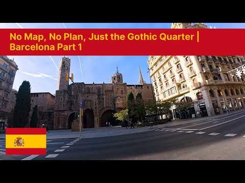 No Map, No Plan, Just the Gothic Quarter | Barcelona Part 1