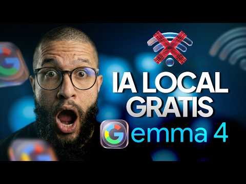 GEMMA 4: IA GRATIS de Google con modelos open source en local