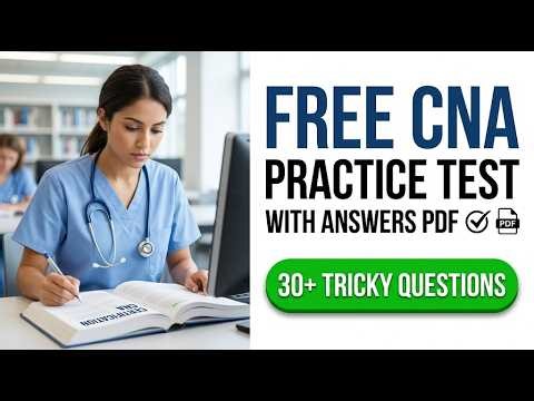 Pass the 2026 CNA Exam Fast Free Practice Test with Answers PDF Inside