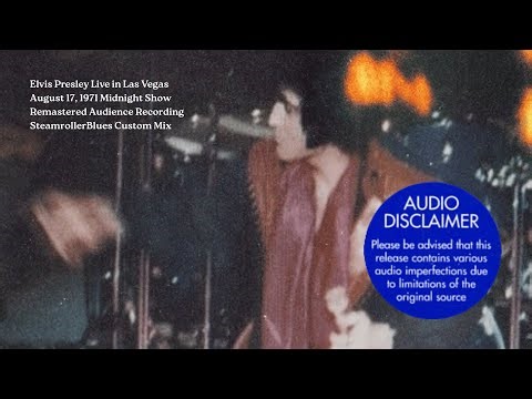 Elvis Presley Live in Las Vegas (August 17, 1971 — Midnight Show Audience Tape Remastered)