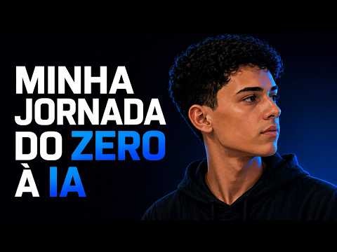 Minha Jornada do Zero à IA (começando do Absoluto Zero)