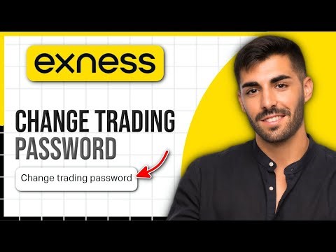 How to Change Trading Password on Exness