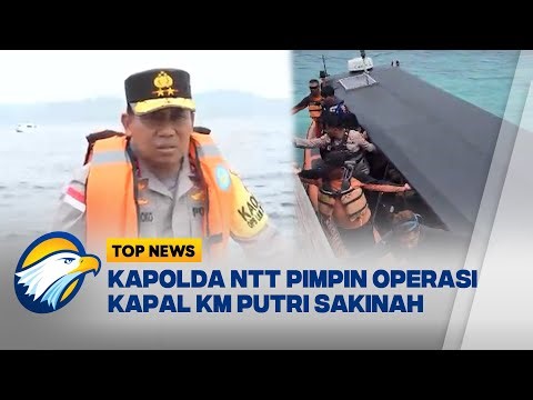 Kapolda NTT Tinjau Langsung Operasi SAR KM Putri Sakinah - [Top News]
