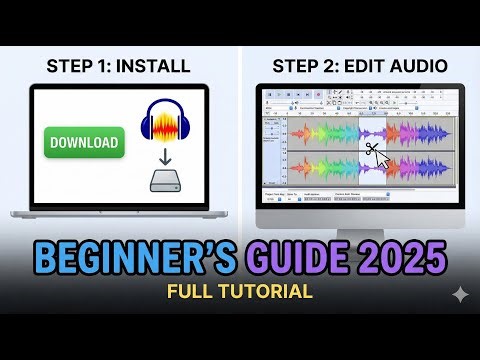 How to Install Audacity & Edit Audio for Beginners 2025 Full Tutorial