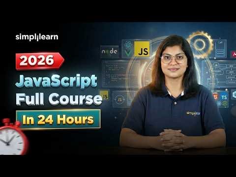 JavaScript Full Course 2026 | JavaScript Tutorial For Beginners | JavaScript Course | Simplilearn