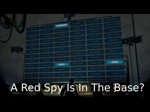 INTRUDER ALERT! A RED SPY IS IN THE BASE!