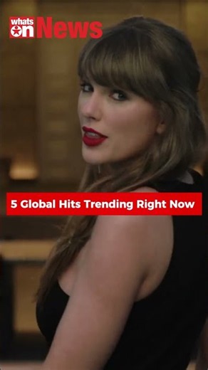 5 Global Hits Trending Right Now