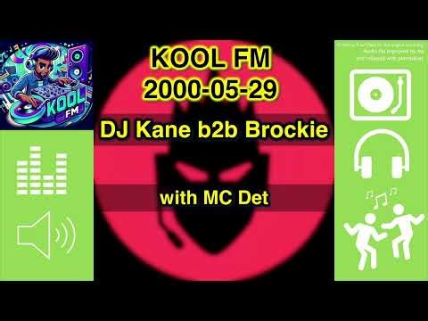 2000-05-29 – DJ Kane b2b Brockie @ Kool FM