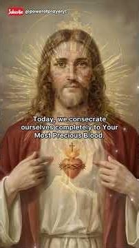 Feast of the Most Precious Blood of Jesus | Prayer of Thanksgiving and Consecration ♥️