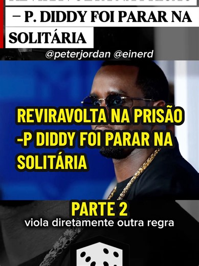 REVIRAVOLTA NA PRISÃO -P DIDDY FOI PARAR NA SOLITÁRIA #diddy #justica #pdiddy #solitaria #prisao