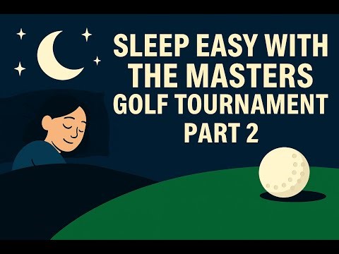 Complete Masters Tournament History Part 2 (1971-Present) | 3 Hours for Sleep & Relaxation