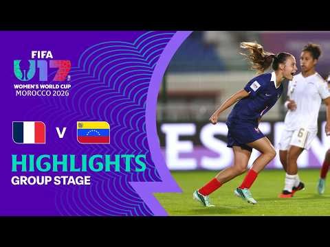 France vs Venezuela Highlights | FIFA U-17 Women's World Cup 2026™