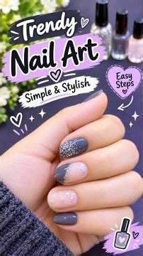 💅Trendy Nail Art ✨ Easy & Stylish Nails