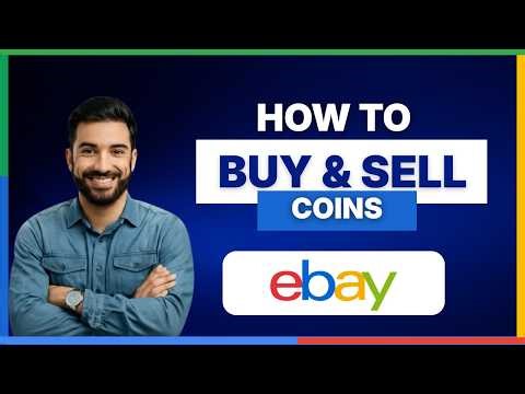 How to buy and sell coins on eBay [FULL GUIDE]