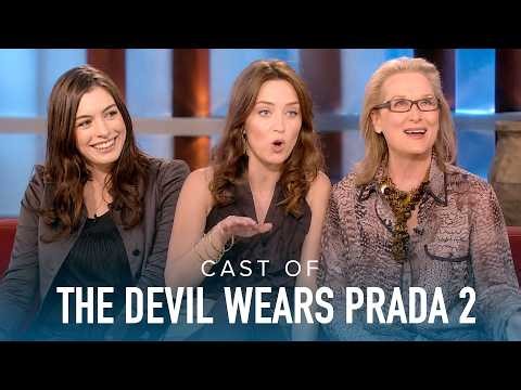 The Cast of 'The Devil Wears Prada 2' – Best Moments